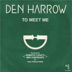 Den Harrow - To Meet Me