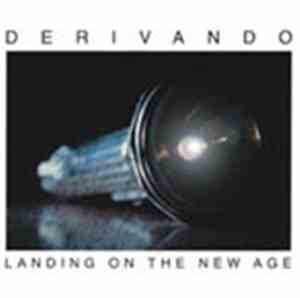 Derivando - Landing On The New age