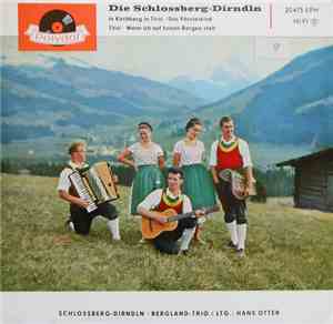 Die Schlossberg-Dirndln - Bergland-Trio Ltg.: Hans Otter - In Kirchberg In  ...