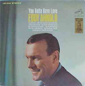 Eddy Arnold - You Gotta Have Love