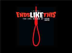 Ends Like This - The Evil Record Of Doom...From Hell