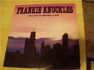 Frankie Knuckles - FRANKIE KNUCKLES