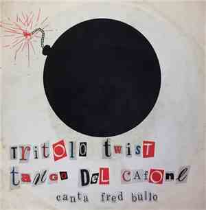 Fred Bullo E Il Suo Complesso - Tritolo Twist