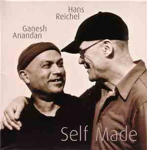 Ganesh Anandan, Hans Reichel - Self Made