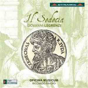 Giovanni Legrenzi - Oficina Musicum, Riccardo Favero - Il Sedecia