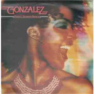 Gonzalez - Haven't Stopped Dancin'