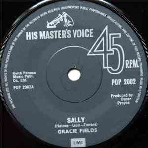 Gracie Fields - Sally / The Biggest Aspidistra In The World
