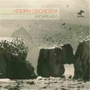 Hidden Orchestra - Archipelago