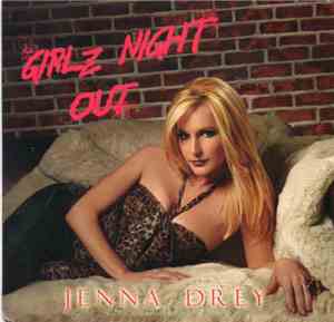 Jenna Drey - Girlz Night Out