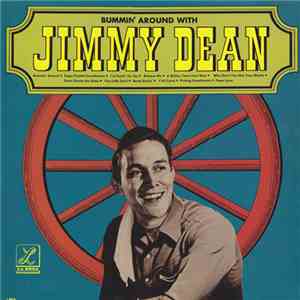 Jimmy Dean - Bummin' Around With Jimmy Dean
