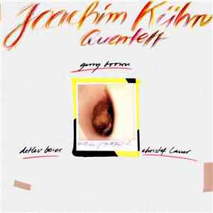 Joachim Kühn Quartett - Joachim Kühn Quartett