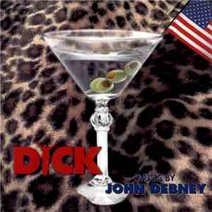 John Debney - Dick