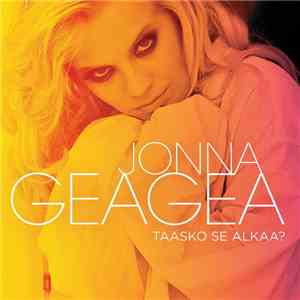 Jonna Geagea - Taasko Se Alkaa?