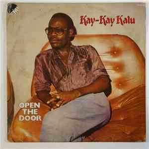 Kay-Kay Kalu - Open The Door