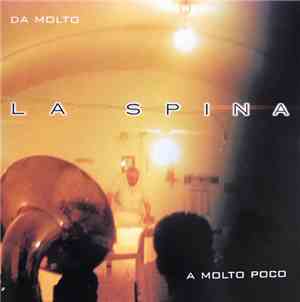 La Spina  - Da Molto A Molto Poco