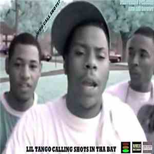 Lil Tango - Who Call Shots? Lil Tango Calling Shots In Tha Bay