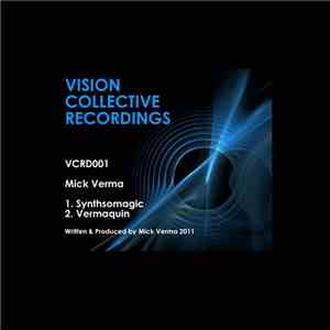 Mick Verma - Synthsomagic / Vermaquin