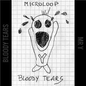 Microloop  - Bloody Tears