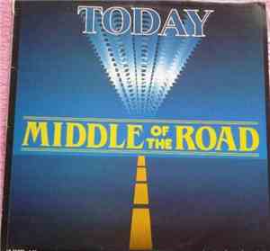 Middle Of The Road - Today