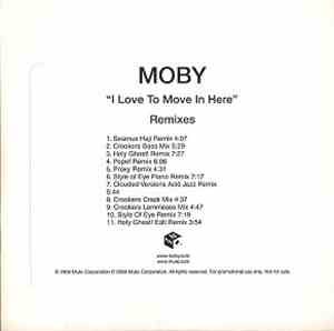 Moby - I Love To Move In Here - Remixes