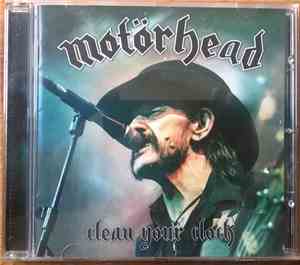 Motörhead - Clean Your Clock