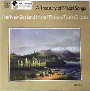 New Zealand Maori Theatre Trust Chorus - A Treasury Of Maori Songs