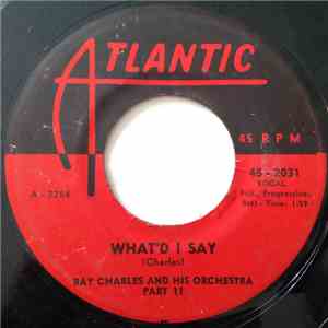 Ray Charles And His Orchestra - What'd I Say
