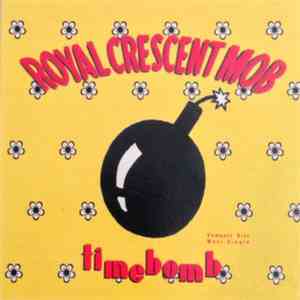 Royal Crescent Mob - Timebomb