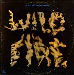 Rusty Bryant - Wild Fire