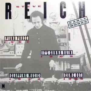 Steve Reich - Early Works