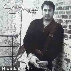 The Eric Jerardi Band - Had Enough