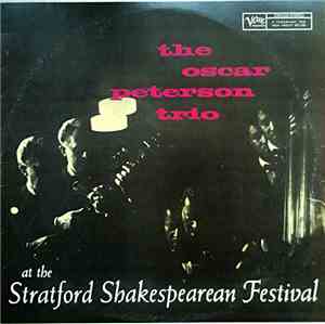 The Oscar Peterson Trio - At The Stratford Shakespearean Festival