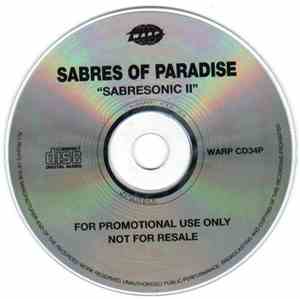 The Sabres Of Paradise - Sabresonic II