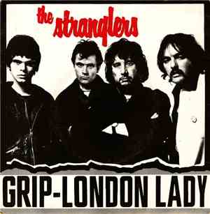 The Stranglers - Grip / London Lady