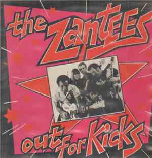The Zantees - Out For Kicks