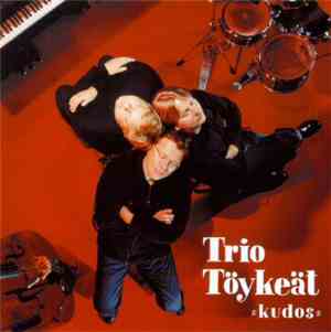 Trio Töykeät - Kudos