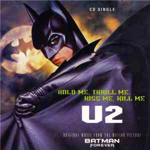 U2 - Hold Me, Thrill Me, Kiss Me, Kill Me