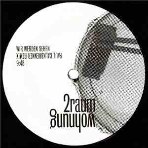 2raumwohnung - Wir Werden Sehen
