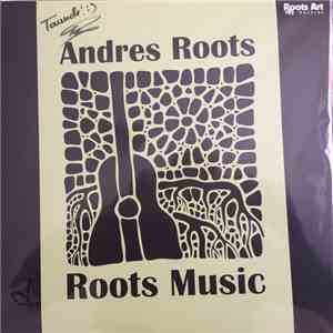 Andres Roots - Roots Music