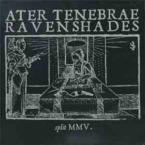Ater Tenebrae, Ravenshades - MMV