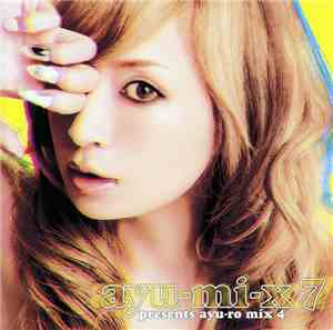 Ayumi Hamasaki - Ayu-mi-x 7 Presents Ayu-ro Mix 4