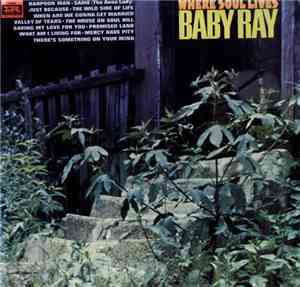 Baby Ray  - Where Soul Lives