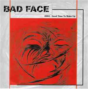 Bad Face - Good Time to Wake Up