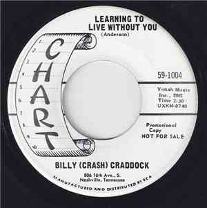 Billy 'Crash' Craddock - Learning To Live Without You