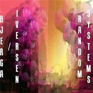 Bjerga / Iversen - Random Systems