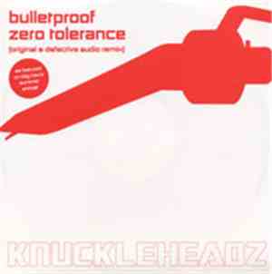 Bulletproof  - Zero Tolerance