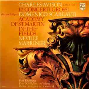 Charles Avison - Academy Of St. Martin-in-the-Fields, Neville Marriner - 12 ...