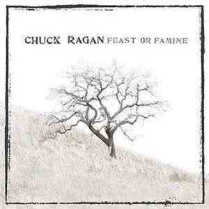 Chuck Ragan - Feast Or Famine