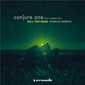 Conjure One Feat. Hannah Ray - Kill The Fear (Farius Remix)