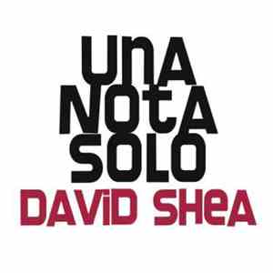 David Shea - Una Nota Solo
